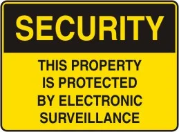 G 718 — SECURITY - THIS PROPERTY IS PROTECTED BY ELECTRONIC SURVEILLANCE
